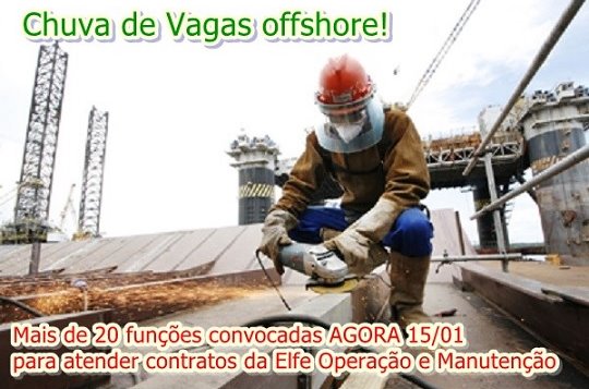Vagas offshore anunciadas agora em mais de 20 funções para atender contratos da Elfe Operação e Manutenção