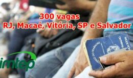 Imtep abre 300 vagas de emprego no Rio de Janeiro, Macaé, Vitória, São Paulo e Salvador