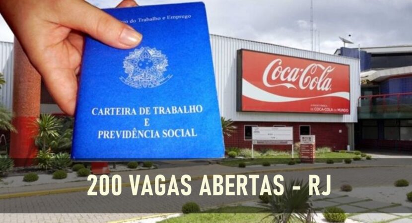 Coca Cola contrata ajudantes, motoristas, auxiliares e operadores. São mais de 200 vagas de emprego para o Rio de Janeiro