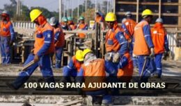emprego - construção civil - ajudante - ensino fundamental - construtora Tenda
