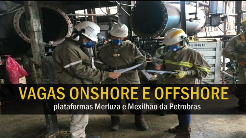 emprego - vagas - petrobras - rio de janeiro - santos - macaé - offshore - onshore - manutenção