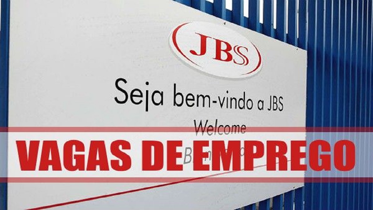 JBS - vagas de emprego - multinacional - ensino médio - mato grosso do sul
