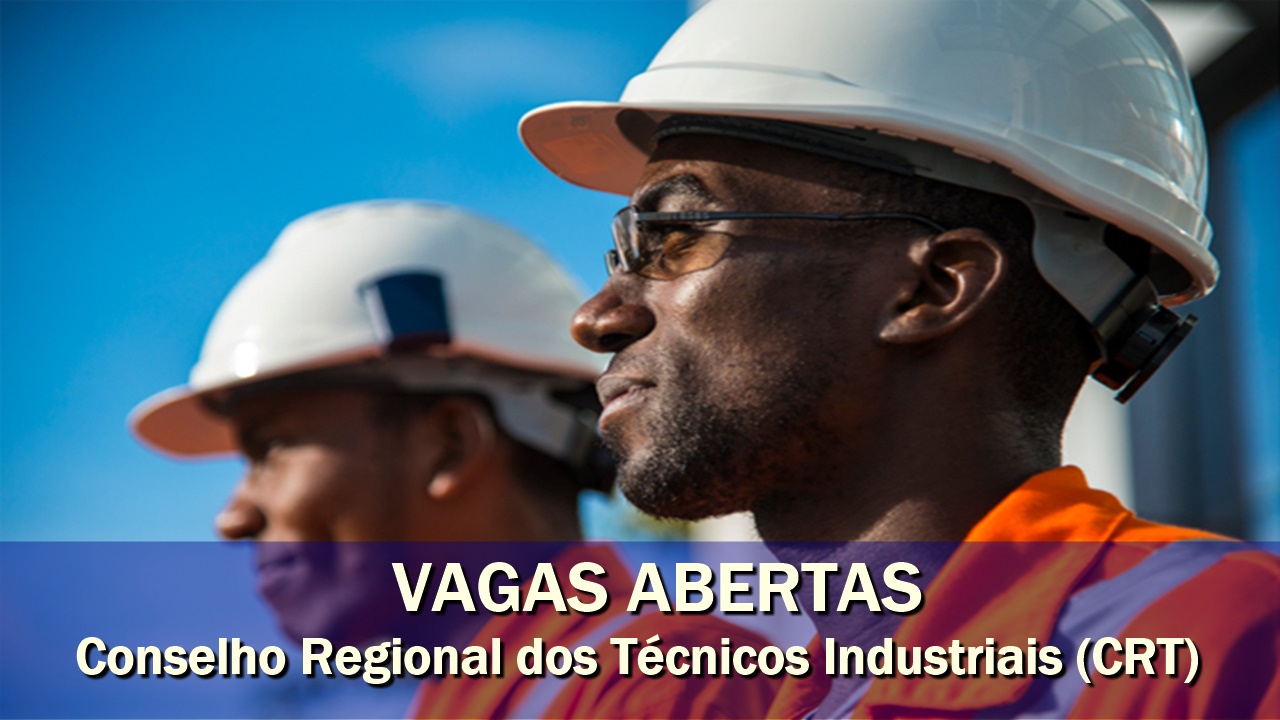 emprego - técnicos - ensino médio - CRT - Conselho Regional dos Técnicos Industriais - manutenção