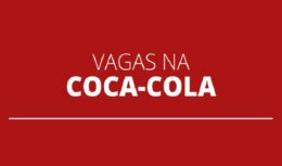 Coca-Cola-Femsa- vagas de emprego - vagas de estágio - trainee - SP - MG - PR