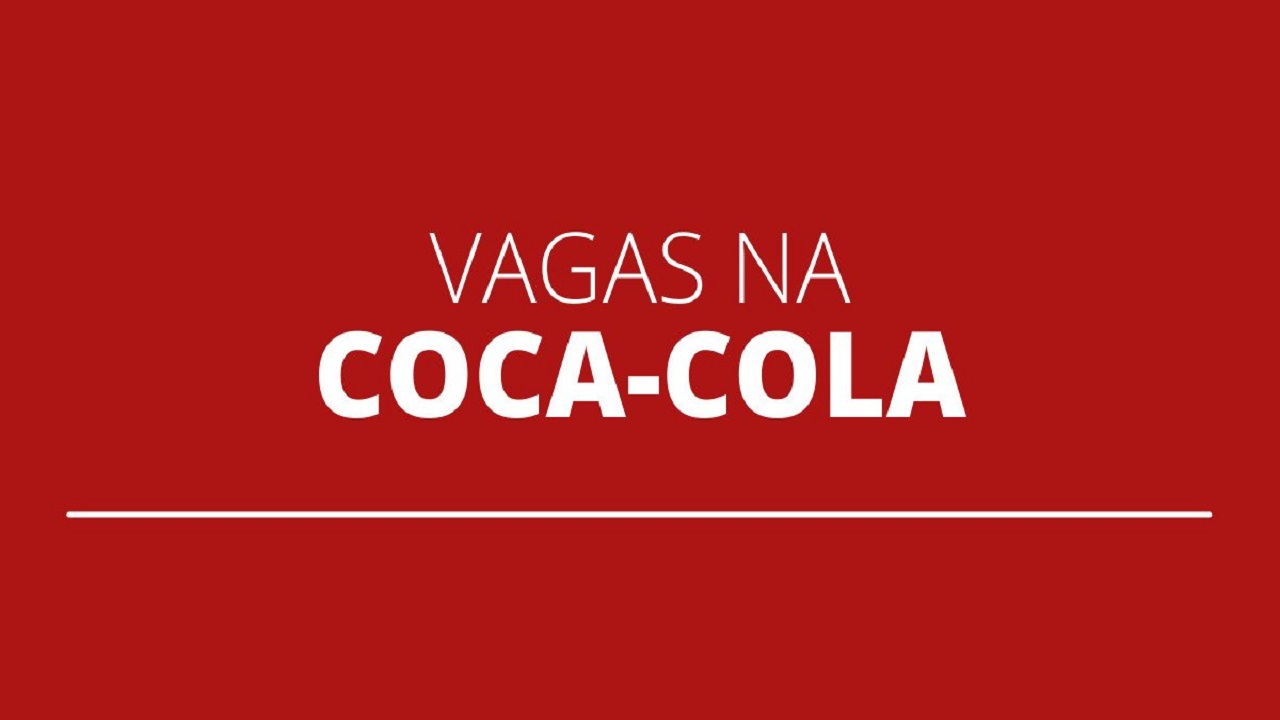 Coca-Cola-Femsa- vagas de emprego - vagas de estágio - trainee - SP - MG - PR