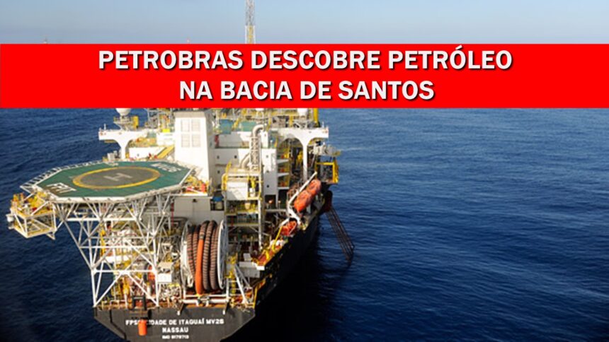 hidrocarboneto - petróleo - descoberta de petróleo - petrobras - bacia de santos - pré-sal