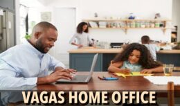 emprego - home office - vagas - conforto de casa - técnico - ensino médio - tecnologia - trabalho remoto