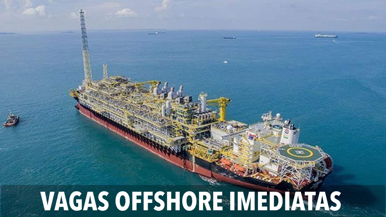 óleo e gás - vagas - offshore - embarque - Rio de Janeiro - emprego