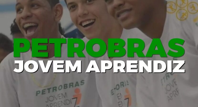 Petrobras - young apprentice - vacancies - no experience - selection process