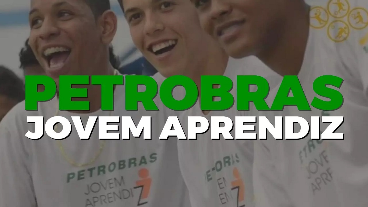 Petrobras abre 700 vagas para candidatos sem experiência em seu processo  seletivo para Jovem Aprendiz 2022, hoje (18/04) - CPG Click Petroleo e Gas