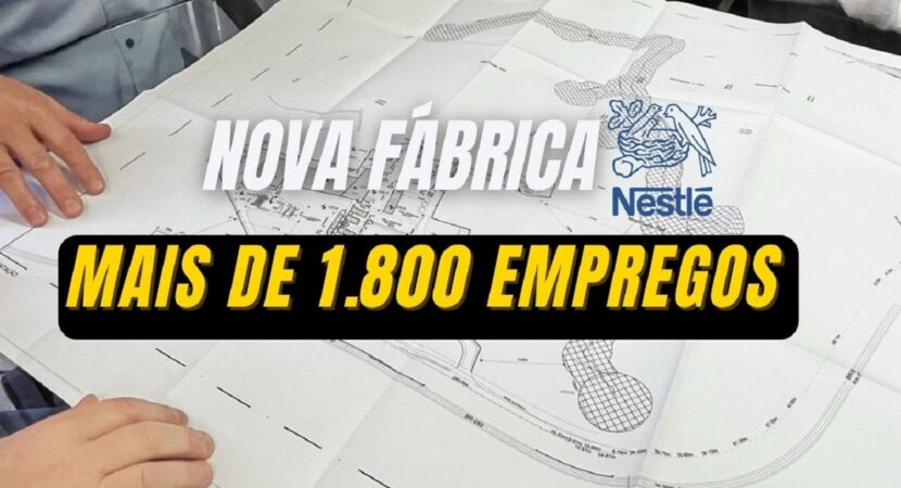 factory - new Nestlé factory - jobs - vacancies - Santa Catarina - civil construction