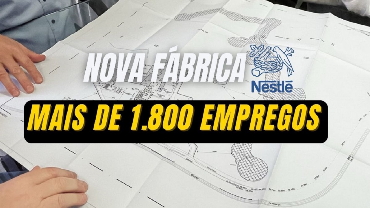 fábrica - nova fábrica Nestlé - empregos - vagas - Santa Catarina - construção civil
