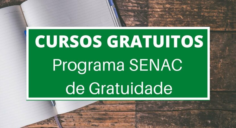 Senac - Programa Senac Gratis - Senac - cursos tecnicos - cursos gratuitos - becas