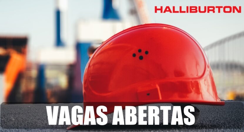 Halliburton - jobs - vacancies - vagas de emprego - Rio de Janeiro - Bahia - técnico - engenheiro - operador - manutenção