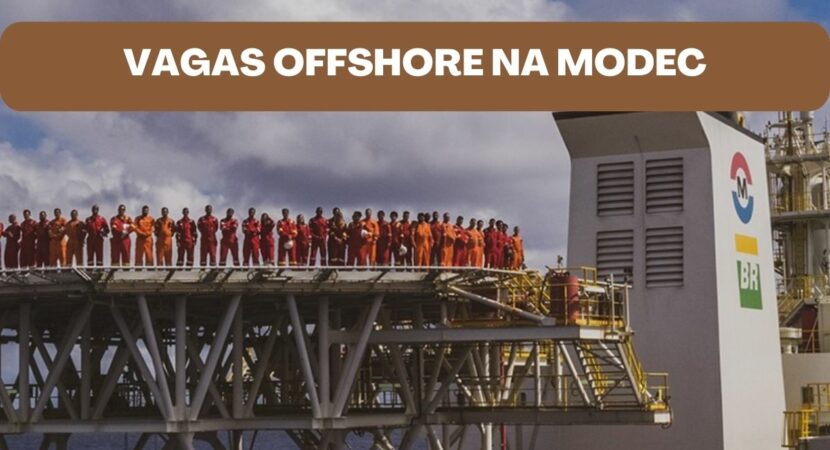 MODEC vagas de empre offshore onshore processo seletivo marinheiro especialista engenheiro operador