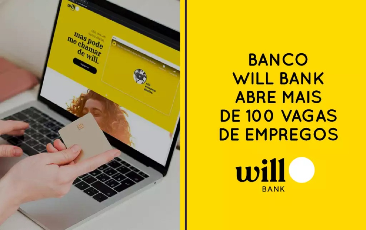 Banco digital - Will Bank - vagas home office - vagas de emprego - vagas - SP