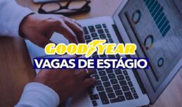 Goodyear abre vagas de estágio para candidatos de São Paulo (capital), Americana e Santa Bárbara d'Oeste