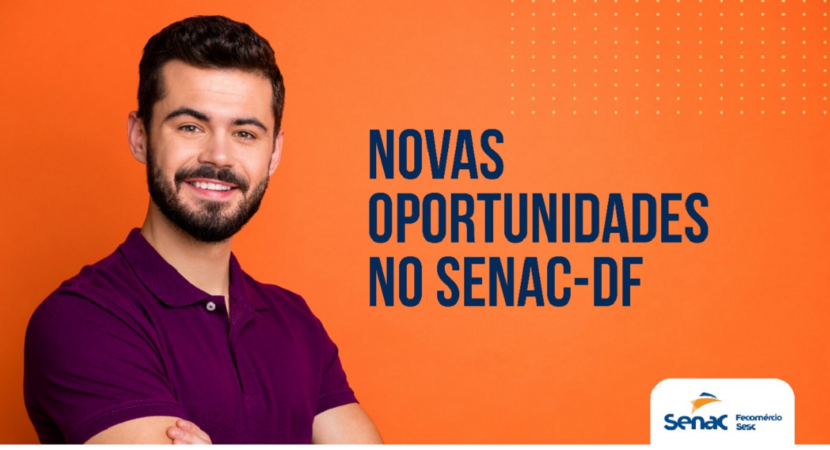 Senac Df Disponibiliza Mais De 18 Mil Vagas Em 57 Cursos Gratuitos Profissionalizantes Cpg 9270