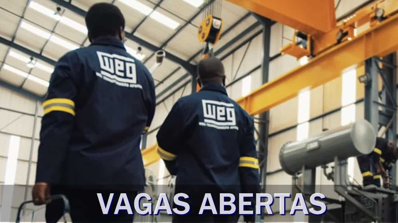 WEG - turbina - motores - vagas - engenharia - operador - produção - técnico