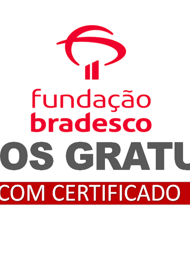 cursos bradesco - bradesco cursos - Fundação Bradesco - fundação bradesco cursos gratuitos -