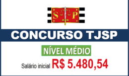 Concurso TJ SP 2023 confirmado! 400 vagas imediatas para NÍVEL MÉDIO com salários de R$ 5.480,54 + benefícios
