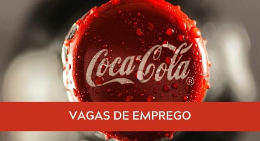 Multinacional Coca-Cola finaliza a semana com 60 vagas de emprego abertas para candidatos de quase todos os estados brasileiros