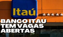 Itaú starts selection process with more than 200 face-to-face and home office jobs in different regions of Brazil