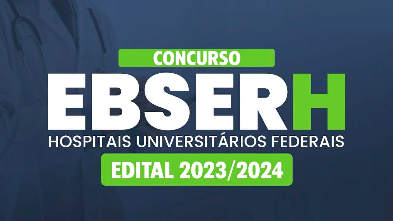 Ebserh anuncia concurso público com mais de 600 vagas para candidatos de nível médio e superior em todo o Brasil