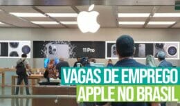 Apple, uma das empresas mais famosas do mundo, está contratando brasileiros para preencher vagas de emprego 