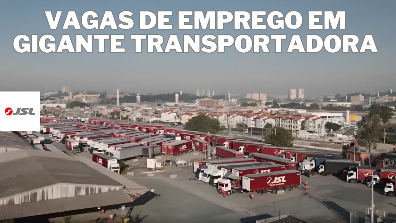 IMENSA empresa transportadora está com mais de 80 vagas de emprego no Brasil, a JSL precisa de operadores, motoristas e muito mais
