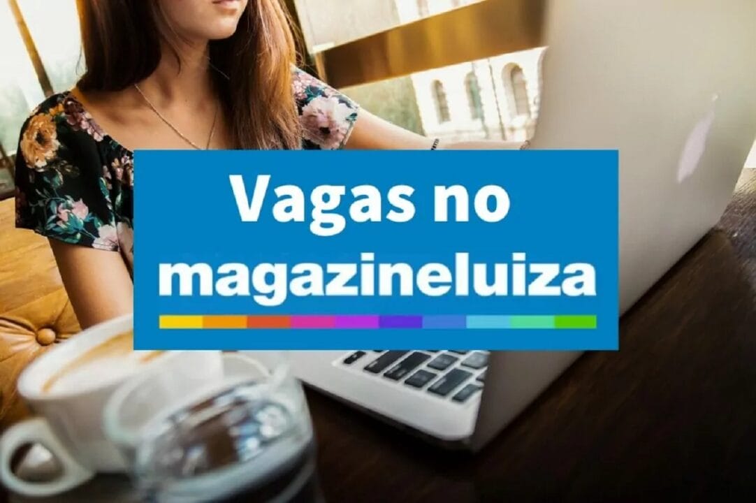 Magazine Luiza anuncia abertura e processo seletivo com mais de 1.500 vagas de emprego com e sem experiência para o Black Friday! 