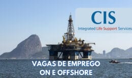 As inscrições para concorrer as vagas de emprego on e offshore disponíveis na CIS Brasil já estão abertas e poderão se candidatar todos os profissionais que atende os requisitos exigidos.