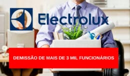 Em 2022, a Electrolux anunciou a demissão de 4 mil funcionários, agora, a empresa segue com o mesmo esquema, para tentar reverter a situação.