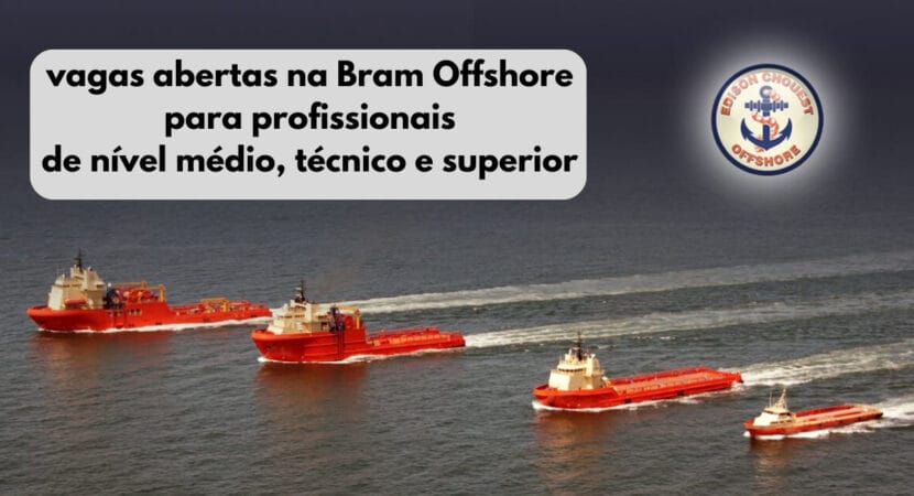 As inscrições para concorrer as vagas de emprego ofertadas pela Bram Offshore já podem ser realizadas. Os profissionais devem possuir fácil acesso ao Porto do Açu, Macaé e aos demais locais de atuação.
