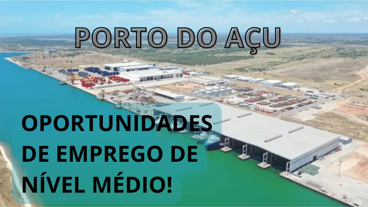 porto do açu, vagas, emprego, andrade gutierrez, são joão da barra