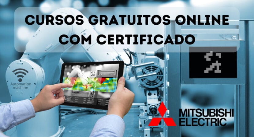 Os cursos gratuitos ofertados pela multinacional Mitsubishi Electric são em português e online. São muitas opções para quem quer turbinar o currículo, ingressar no mercado de trabalho ou somente como hobby.