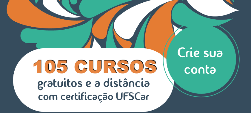 Banner de divulgação dos cursos gratuitos EAD da UFSCar com destaque para a chamada para ação 'Crie sua conta' e anúncio de '105 CURSOS gratuitos e a distância com certificação UFSCar