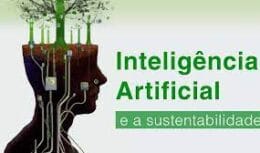 Inteligência Artificial e a Sustentabilidade