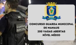Inscrições para o concurso público da Guarda Municipal de Manaus, oferecendo 200 vagas, estão abertas até 15 de janeiro de 2024. Organizado pelo IBFC, o certame exige ensino médio e envolve etapas como prova objetiva, redação e teste físico.