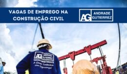 Ya está abierta la inscripción para postular a las vacantes laborales abiertas en Andrade Gutiérrez en el sector de Construcción Civil.