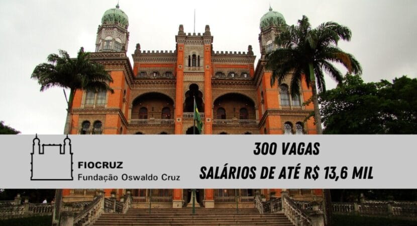 A Fundação Oswaldo Cruz (Fiocruz) abriu inscrições para o concurso público que selecionará 300 profissionais para vagas de nível superior.