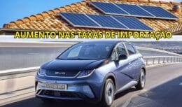 O Governo Federal iniciou a taxação gradual em veículos elétricos e painéis solares para financiar incentivos fiscais na indústria automotiva.