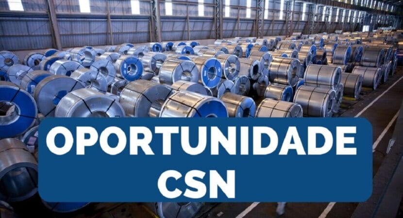 CSN - Companhia Siderúrgica Nacional abre mais de 40 vagas de emprego para candidatos com e sem experiência