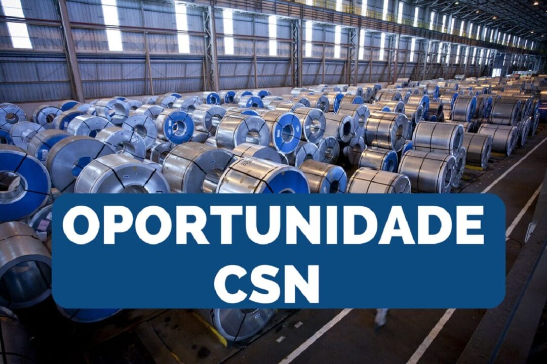 CSN - Companhia Siderúrgica Nacional abre mais de 40 vagas de emprego para candidatos com e sem experiência