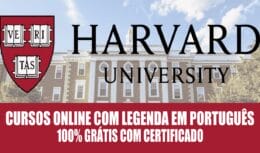 Harvard, a universidade mais desejada do mundo, oferece 163 cursos gratuitos certificados e legendados em português; brasileiros podem se estudar 100% online e grátis!