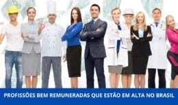 Conheça as três profissões que estão em alta no mercado de trabalho do Brasil que possuem salários atrativos.