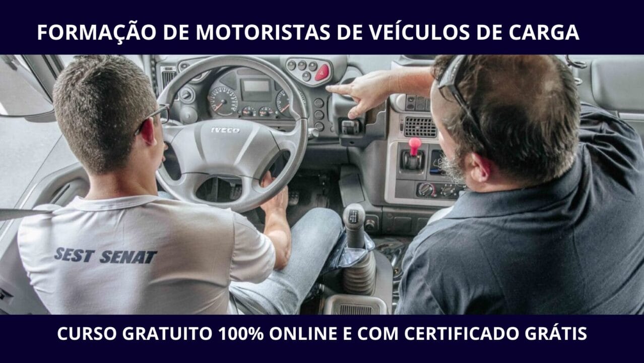 SEST SENAT lança curso gratuito com certificado grátis para formação de motorista de veículos de carga (CVC).