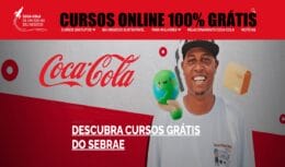 Multinacional Coca-Cola e Sebrae oferecem cursos gratuitos e online (EAD) com certificado que podem ser feitos pelo celular; não há limite de vagas e candidatos de todo Brasil podem participar