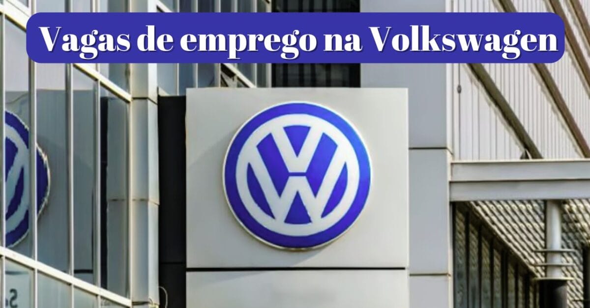 Oportunidade na gigante automotiva: Volkswagen oferece mais de 70 vagas de emprego em modalidade híbrido e presencial