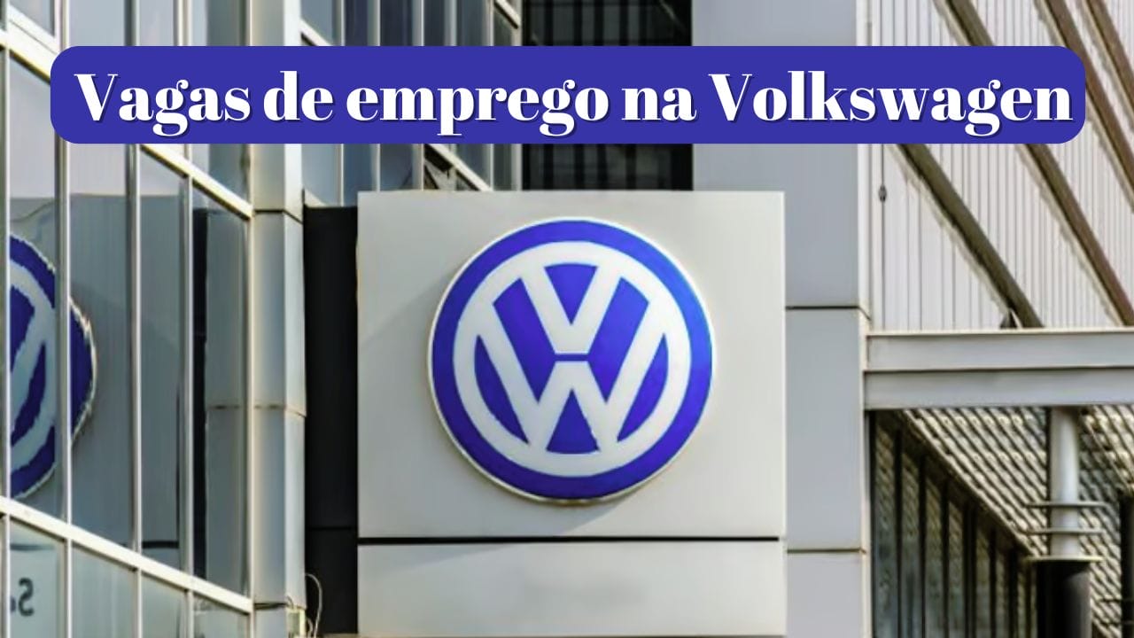 Volkswagen, automotivo, oportunidade, vagas, emprego